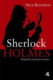 Książka - Sherlock Holmes. Biografia nieautoryzowana