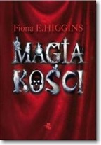 Książka - Magia kości Fiona E Higgins