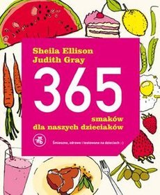 Książka - 365 smaków dla naszych dzieciaków