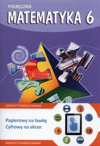 Książka - Matematyka SP KL 6. Podręcznik + multipodręcznik Matematyka z plusem (2014)