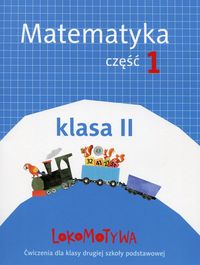 Książka - Lokomotywa 2 Matematyka cz.1 GWO