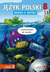 Książka - Nauka o języku. Język polski 8. Ćwiczenia. Część 2. Szkoła podstawowa