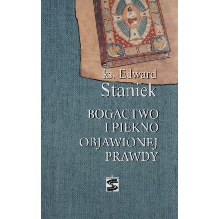 Bogactwo i piękno objawionej prawdy