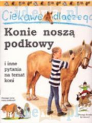 Ciekawe dlaczego - Konie noszą podkowy FK