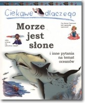 Książka - Ciekawe dlaczego morze jest słone