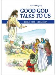 Książka - Good God Talks to Us. Bible for children