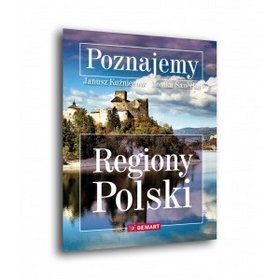 Książka - Poznajemy regiony POLSKI  DEMART