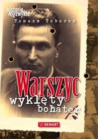 Książka - WARSZYC WYKLĘTY BOHATER Tomasz Toborek