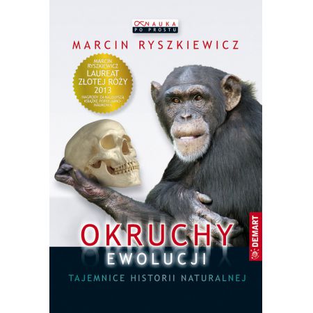 Okruchy ewolucji. Tajemnice historii naturalnej