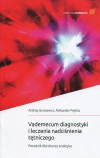 Książka - Vademecum diagnostyki i leczenia nadciśnienia tętniczego