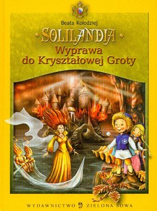 Książka - Solilandia Wyprawa do Kryształowej Groty tom 2. 