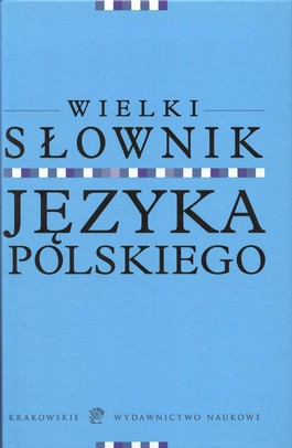 Książka - Wielki Słownik Języka Polskiego