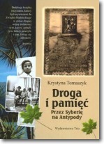 Droga i pamięć Przez Syberię na Antypody