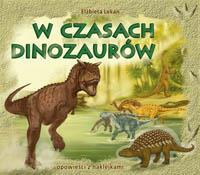 Książka - W czasach dinozaurów