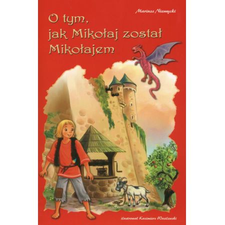 Książka - O tym, jak Mikołaj został Mikołajem