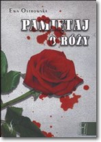 Książka - Pamiętaj o róży