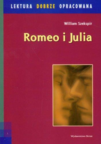 Książka - Romeo i Julia - lektura dobrze opracowana