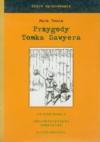 Książka - Przygody Tomka Sawyera - dobre opracowanie