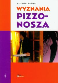 Książka - Wyznania pizzonosza. smak dorosłości