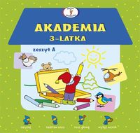 Książka - Akademia 3-latka. Zeszyt A