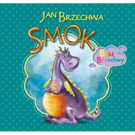 Książka - Bajki Brzechwy - Smok