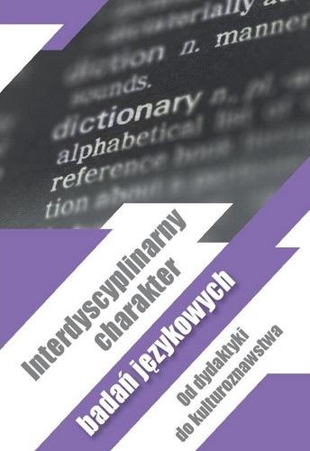 Książka - Interdyscyplinarny charakter badań językowych