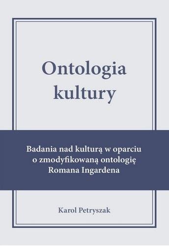 Książka - Ontologia kultury. Badania nad kulturą w oparciu..