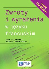 Książka - Zwroty i wyrażenia w j.Francuskim PWN