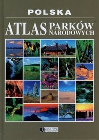 Książka - Polska. Atlas Parków Narodowych
