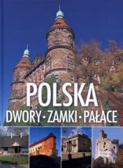 Książka - Polska. Dwory, zamki, pałace