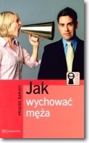 Jak wychować męża