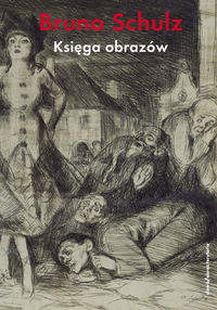 Księga obrazów - Bruno Schulz 