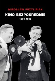 Książka - Kino bezpośrednie (1960 - 1963)
