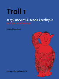 Książka - Troll 1. Język norweski: teoria i praktyka. Poziom Podstawowy