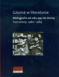 Książka - Gdańsk w literaturze Tom 6 1980-1989