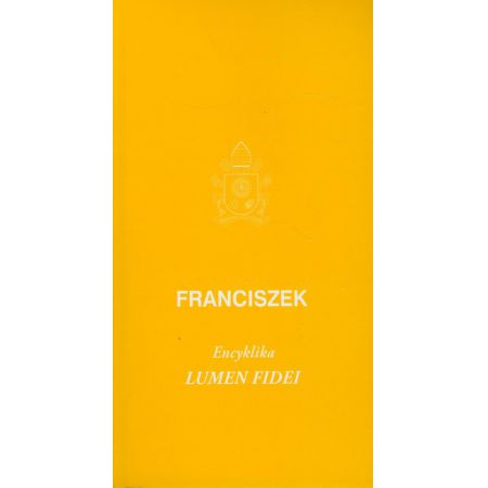 Encyklika Lumen fidei - Franciszek - 