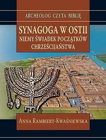 Książka - Synagoga w Ostii. Niemy świadek początków...