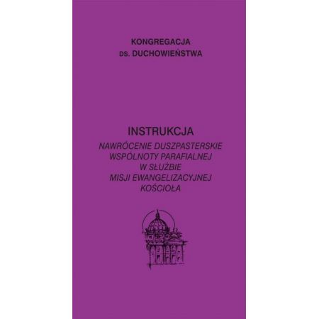 Książka - Instrukcja. Nawrócenie duszpasterskie wspólnoty