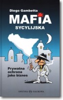 Książka - Mafia sycylijska. Prywatna ochrona jako biznes