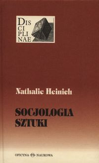Książka - Socjologia sztuki Nathalie Heinich