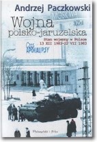 Książka - Wojna polsko-jaruzelska. Stan wojenny w Polsce 13 XII 1981 - 22 VII 1983
