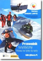 Książka - Przewodnik turystyczny Polska nie tylko na narty