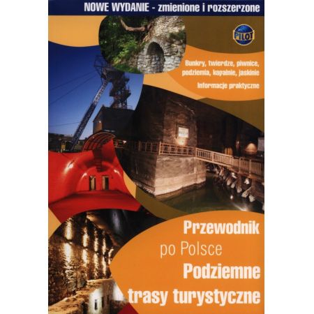 Przewodnik po Polsce. Podziemne trasy turystyczne