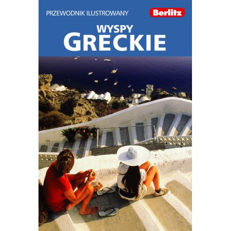 Berlitz. Wyspy greckie. Przewodnik ilustrowany