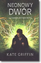 Książka - Neonowy dwór czyli zdrada Matthew Swifta