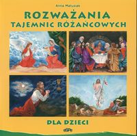 Rozważania tajemnic różańcowych dla dzieci