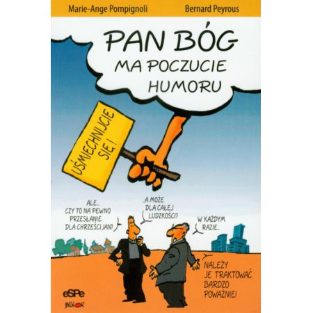 Pan Bóg ma poczucie humoru