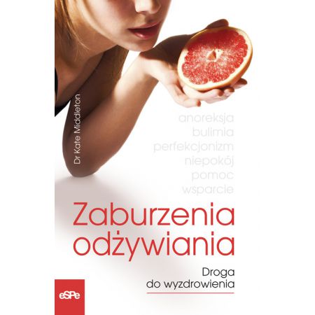 Zaburzenia odżywiania. Droga do wyzdrowienia