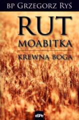 Książka - Rut Moabitka. Krewna Boga