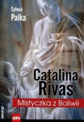 Książka - Znaki. Catalina Rivas. Mistyczka z Boliwii